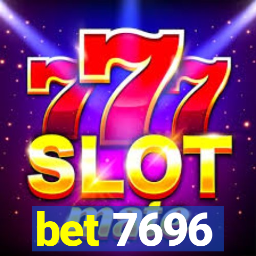 bet 7696